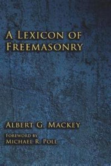 A Lexicon of Freemasonry