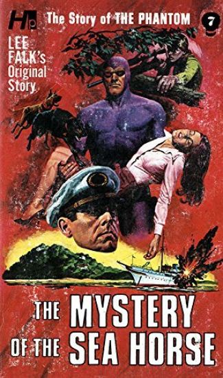 The Phantom: The Complete Avon Novels: Volume #7 The Mystery of The Sea Horse