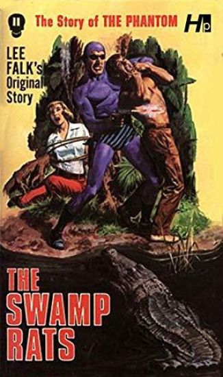 The Phantom: The Complete Avon Novels: Volume 11 The Swamp Rats!