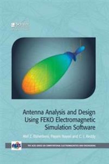 Antenna Analysis and Design using FEKO Electromagnetic Simulation Software