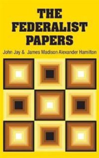 The Federalist Papers