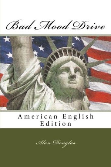 Bad Mood Drive: American English Edition