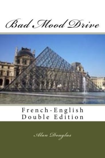 Bad Mood Drive: French-English Double Edition