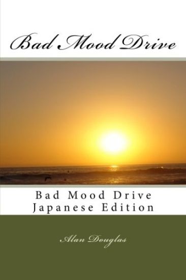 Bad Mood Drive: Bad Mood Drive - Japanese Edition