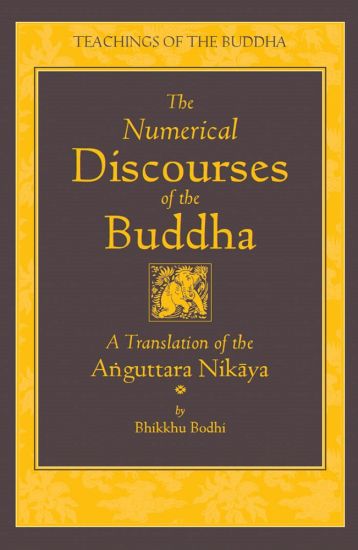 The Numerical Discourses of the Buddha