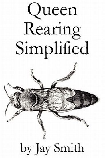 Queen Rearing Simplified