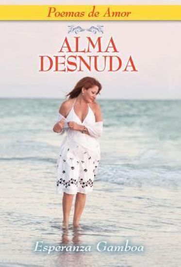 ALMA DESNUDA, Poemas de Amor