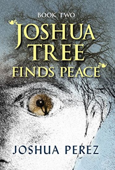 Joshua Tree Finds Peace, Book Two