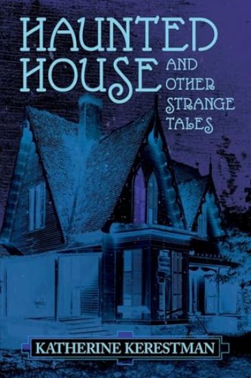Haunted House and Other Strange Tales