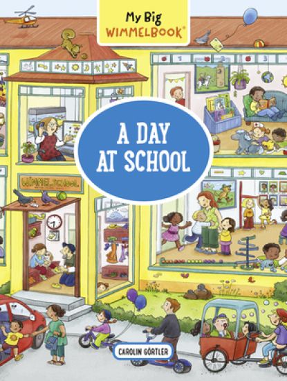 My Big Wimmelbook® - A Day at School
