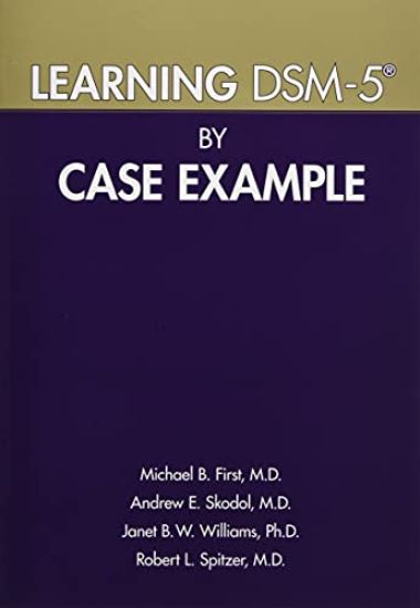 Learning DSM-5® by Case Example