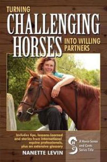 Turning Challenging Horses Into Willing Partners