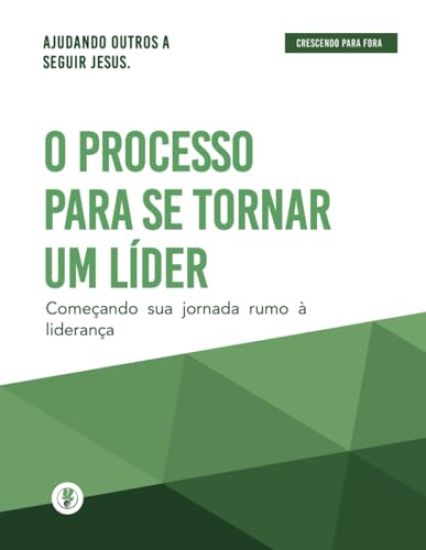 O Processo Para Se Tornar Um Líder