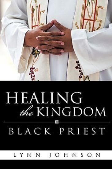 Healing the Kingdom Black Priest