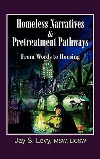 Homeless Narratives & Pretreatment Pathways