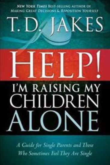 Help! I'm Raising My Children Alone