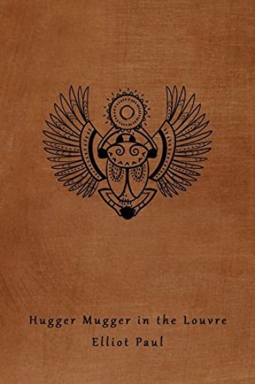 Hugger Mugger in the Louvre (a Homer Evans Mystery)