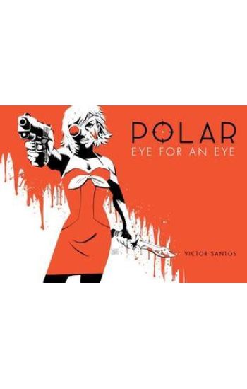 Polar Volume 2 Eye For An Eye