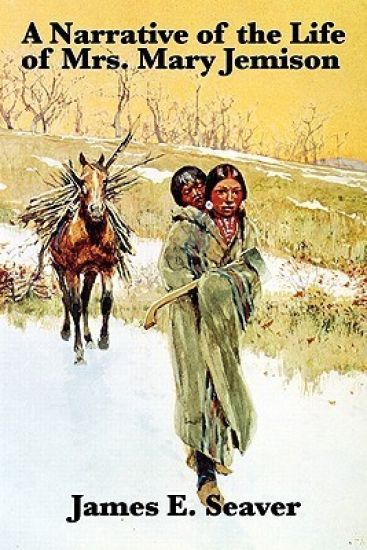 A Narrative of the Life of Mrs. Mary Jemison