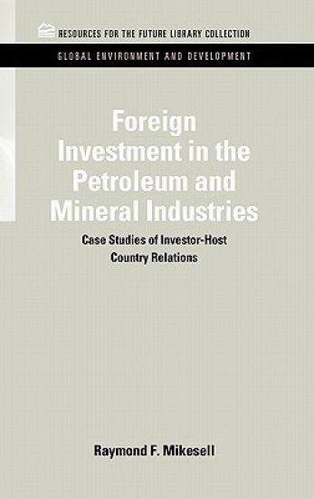 Foreign Investment in the Petroleum and Mineral Industries