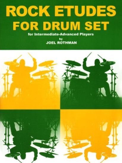 Joel Rothman - Rock Etudes For Drum Set