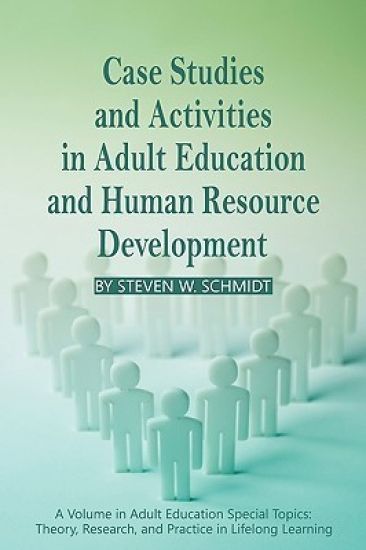 Case Studies and Activities in Adult Education and Human Resource Development