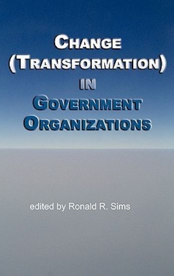Change (Transformation) in Public Sector Organizations