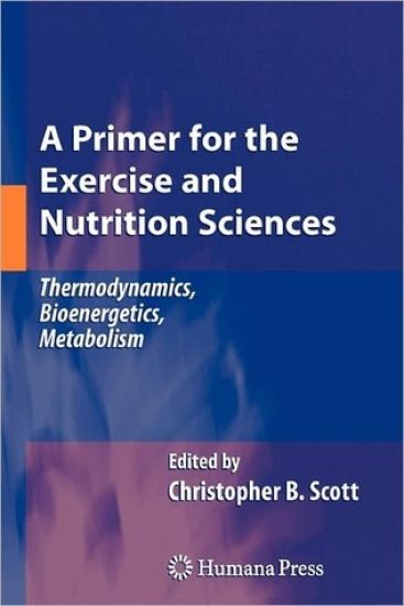 A Primer for the Exercise and Nutrition Sciences