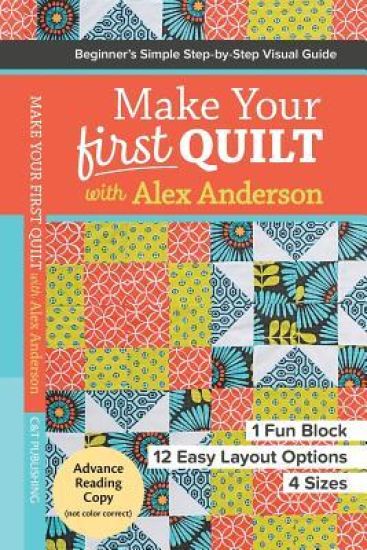 Make Your First Quilt with Alex Anderson
