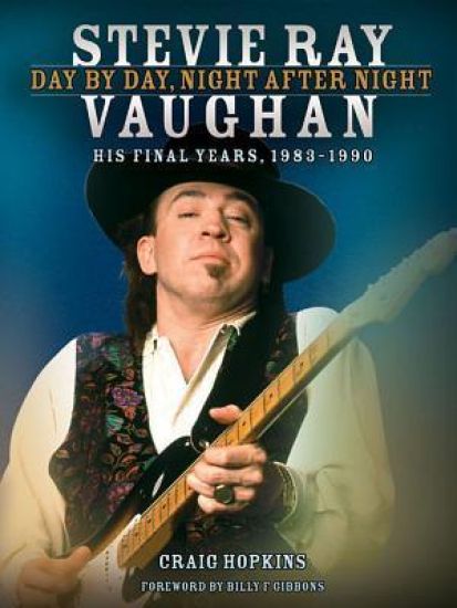 Stevie Ray Vaughan: Day by Day, Night After Night