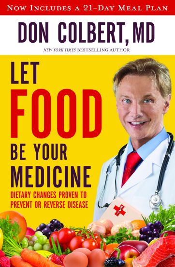 Let Food Be Your Medicine: Dietary Changes Proven to Prevent and Reverse Disease