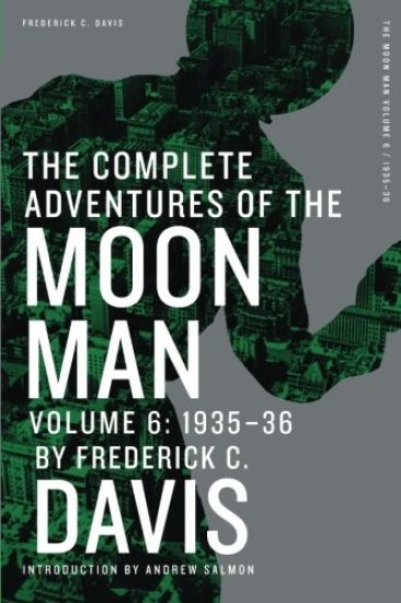 The Complete Adventures of the Moon Man, Volume 6: 1935-36