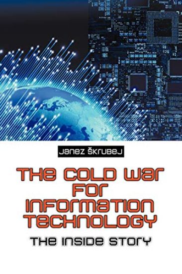 The Cold War for Information Technology