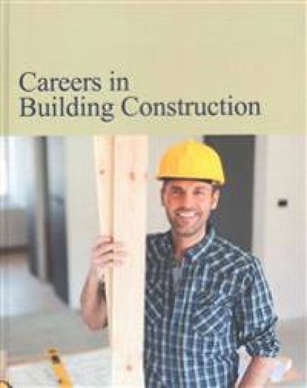 Careers in Building Construction