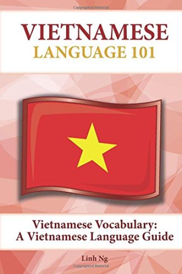 Vietnamese Vocabulary: A Vietnamese Language Guide
