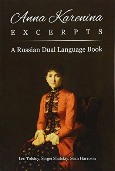 Anna Karenina Excerpts: A Russian Dual Language Book