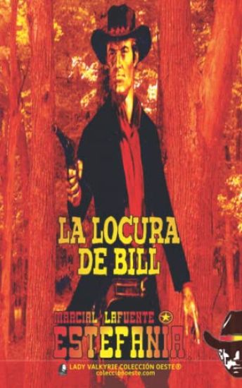 La locura de Bill (Colección Oeste)