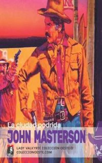 La ciudad podrida (Colección Oeste)