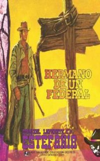 Hermano de un federal (Colección Oeste)