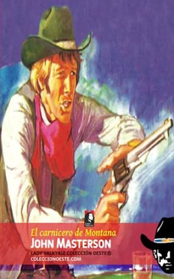 El carnicero de Montana (Colección Oeste)