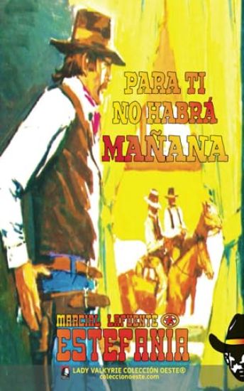 Para ti no habrá mañana (Colección Oeste)