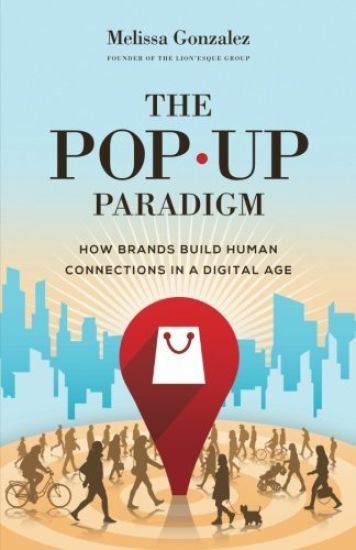 The Pop Up Paradigm: How Brands Build Human Connections in a Digital Age