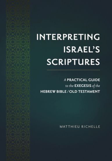 Interpreting Israel's Scriptures