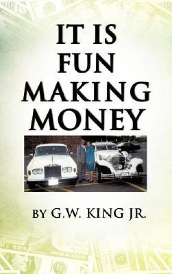 It Is Fun Making Money