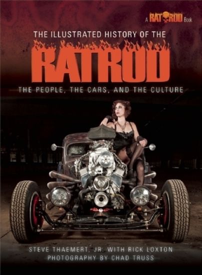 The Illustrated History of the Rat Rod