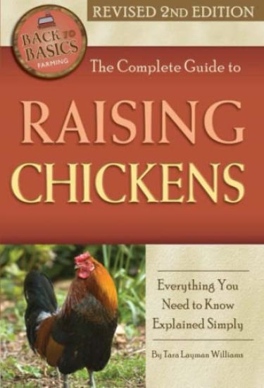 Complete Guide to Raising Chickens