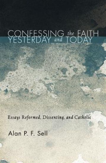 Confessing the Faith Yesterday and Today