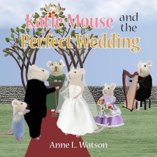 Katie Mouse and the Perfect Wedding