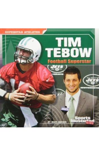 Tim Tebow: Football Superstar