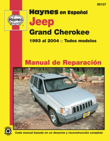 Jeep Grand Cherokee Haynes Manual de Reparación: Grand Cherokee 1993 al 2004 todos modelos Haynes Repair Manual (edición española)